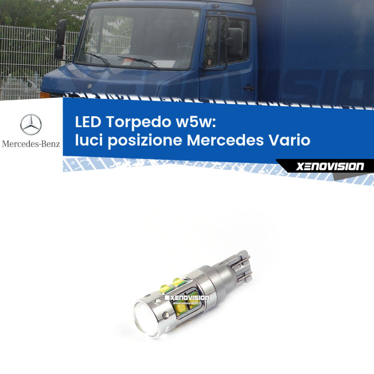 <strong>Luci posizione LED 6000k per Mercedes Vario</strong>  1996-2013. Lampadine <strong>W5W</strong> canbus modello Torpedo.
