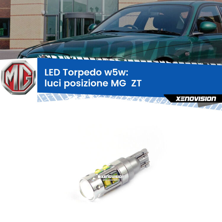 <strong>Luci posizione LED 6000k per MG  ZT</strong>  2001-2005. Lampadine <strong>W5W</strong> canbus modello Torpedo.