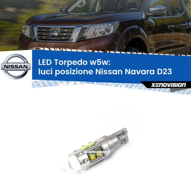 <strong>Luci posizione LED 6000k per Nissan Navara</strong> D23 2014in poi. Lampadine <strong>W5W</strong> canbus modello Torpedo.