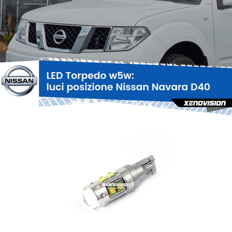 <strong>Luci posizione LED 6000k per Nissan Navara</strong> D40 2004-2016. Lampadine <strong>W5W</strong> canbus modello Torpedo.