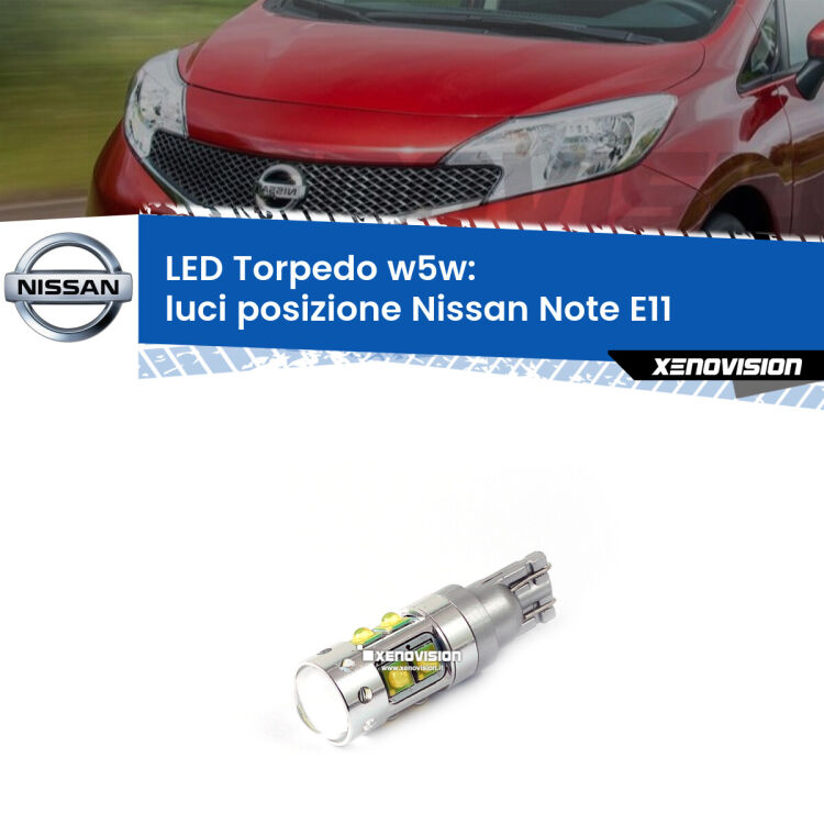 <strong>Luci posizione LED 6000k per Nissan Note</strong> E11 2006-2013. Lampadine <strong>W5W</strong> canbus modello Torpedo.