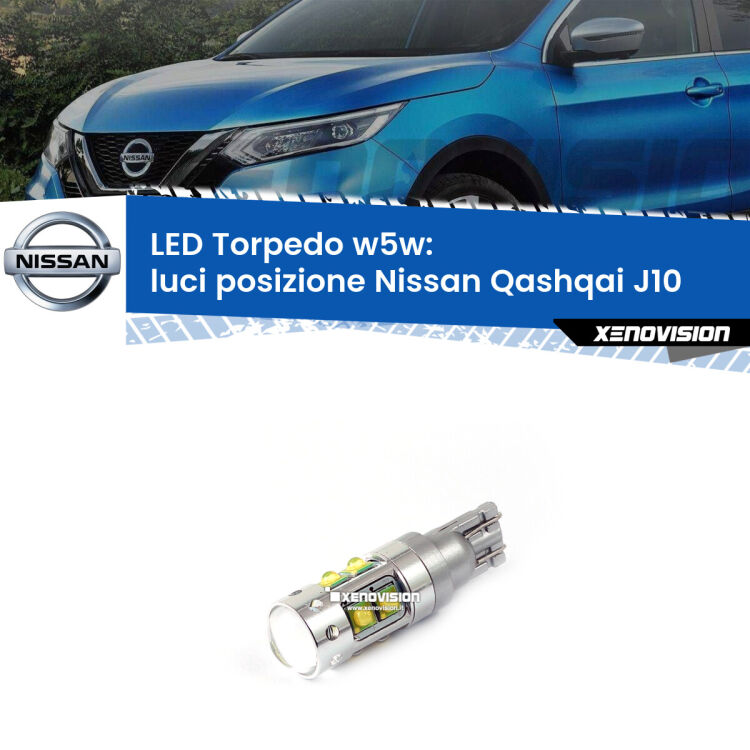 <strong>Luci posizione LED 6000k per Nissan Qashqai</strong> J10 2007-2013. Lampadine <strong>W5W</strong> canbus modello Torpedo.