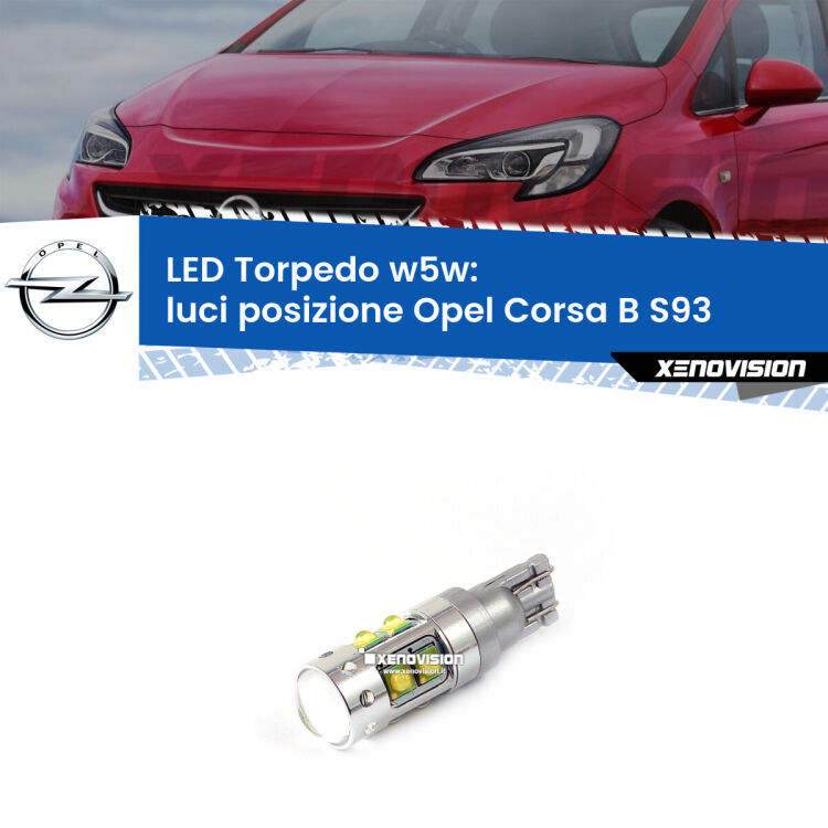 <strong>Luci posizione LED 6000k per Opel Corsa B</strong> S93 1993-2000. Lampadine <strong>W5W</strong> canbus modello Torpedo.