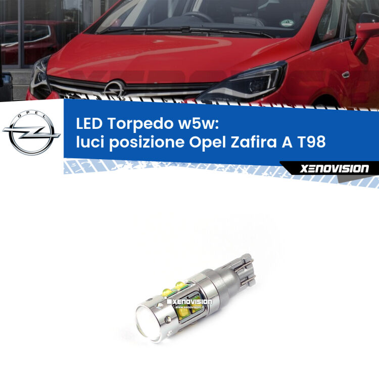 <strong>Luci posizione LED 6000k per Opel Zafira A</strong> T98 1999-2005. Lampadine <strong>W5W</strong> canbus modello Torpedo.