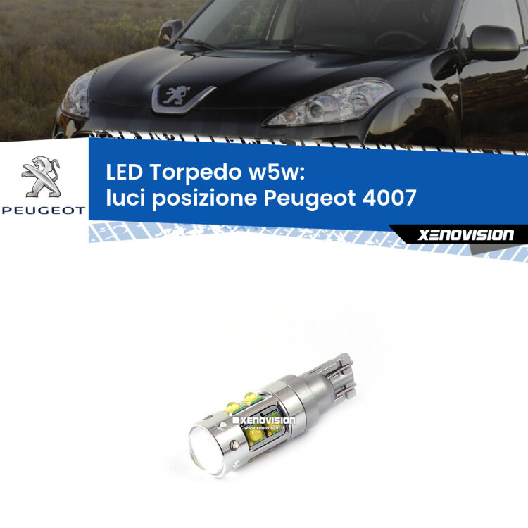 <strong>Luci posizione LED 6000k per Peugeot 4007</strong>  2007-2012. Lampadine <strong>W5W</strong> canbus modello Torpedo.