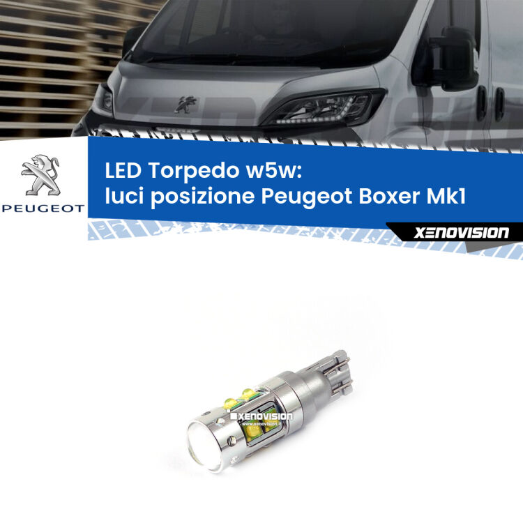 <strong>Luci posizione LED 6000k per Peugeot Boxer</strong> Mk1 1994-2002. Lampadine <strong>W5W</strong> canbus modello Torpedo.