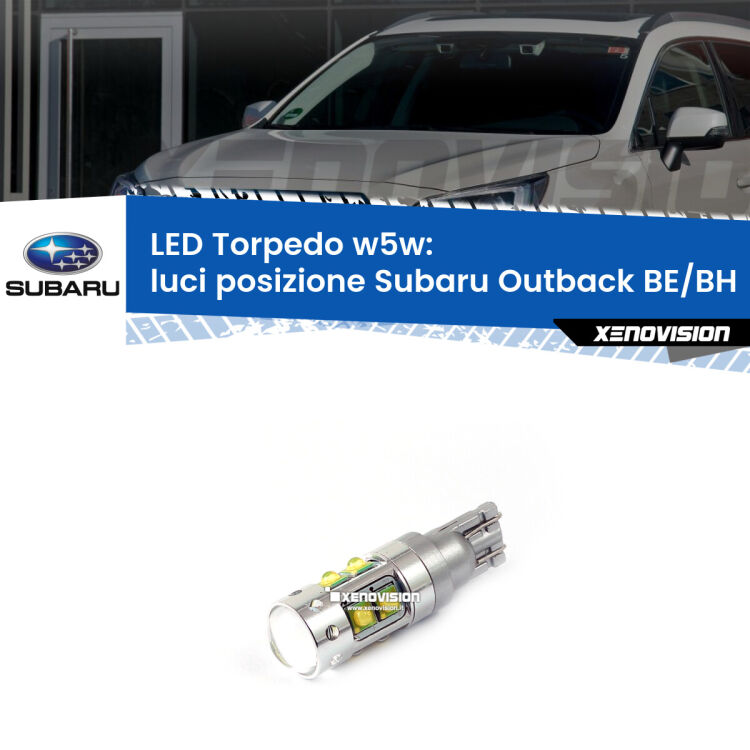 <strong>Luci posizione LED 6000k per Subaru Outback</strong> BE/BH 2000-2003. Lampadine <strong>W5W</strong> canbus modello Torpedo.