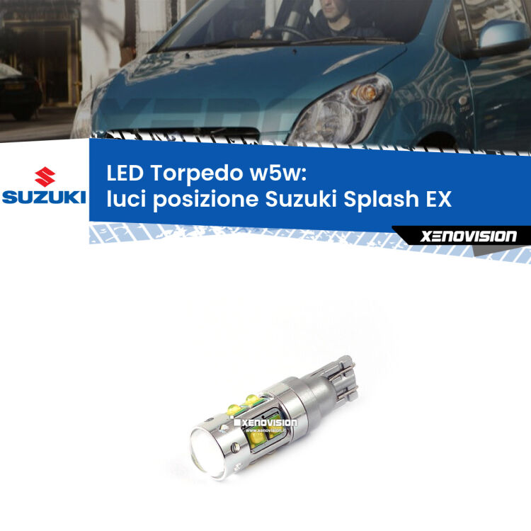 <strong>Luci posizione LED 6000k per Suzuki Splash</strong> EX 2008in poi. Lampadine <strong>W5W</strong> canbus modello Torpedo.