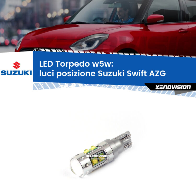 <strong>Luci posizione LED 6000k per Suzuki Swift</strong> AZG 2010-2016. Lampadine <strong>W5W</strong> canbus modello Torpedo.