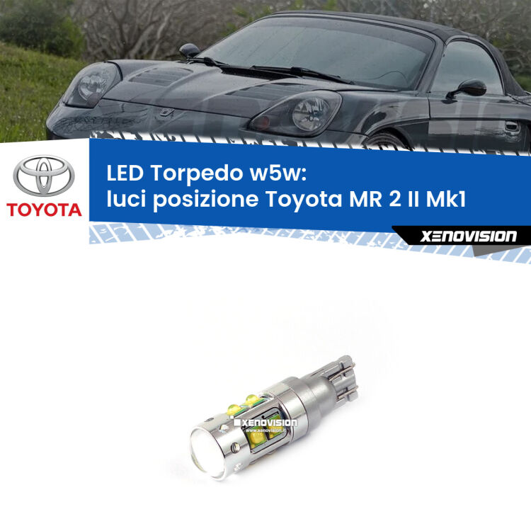<strong>Luci posizione LED 6000k per Toyota MR 2 II</strong> Mk1 1989-2000. Lampadine <strong>W5W</strong> canbus modello Torpedo.