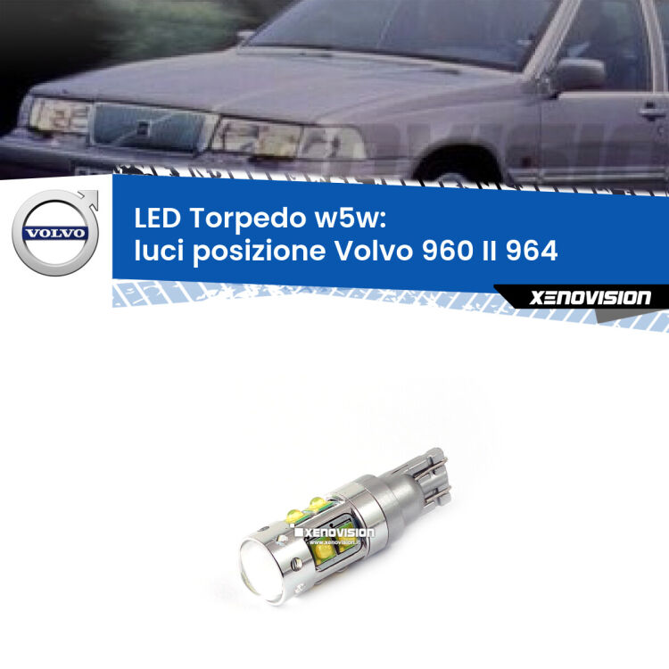 <strong>Luci posizione LED 6000k per Volvo 960 II</strong> 964 1994-1996. Lampadine <strong>W5W</strong> canbus modello Torpedo.