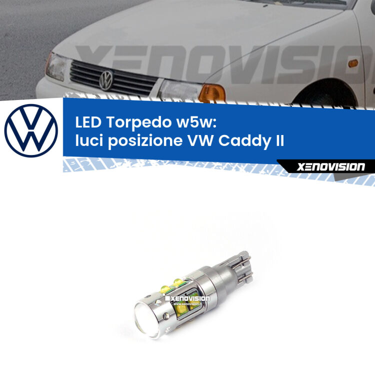 <strong>Luci posizione LED 6000k per VW Caddy II</strong>  1996-2004. Lampadine <strong>W5W</strong> canbus modello Torpedo.