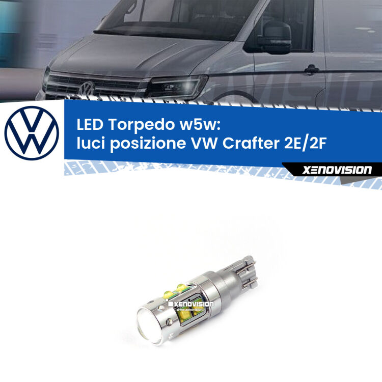 <strong>Luci posizione LED 6000k per VW Crafter</strong> 2E/2F senza luci diurne. Lampadine <strong>W5W</strong> canbus modello Torpedo.