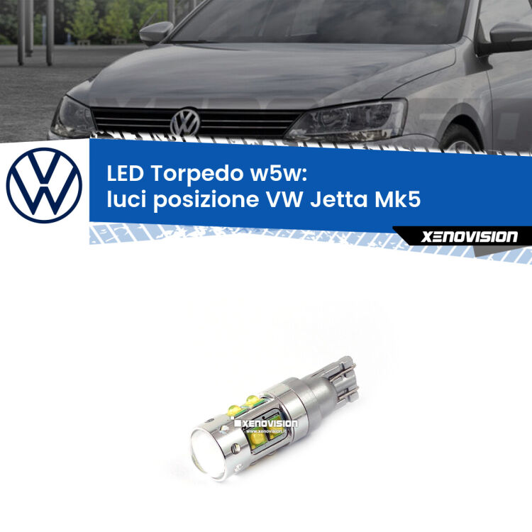 <strong>Luci posizione LED 6000k per VW Jetta</strong> Mk5 2005-2010. Lampadine <strong>W5W</strong> canbus modello Torpedo.