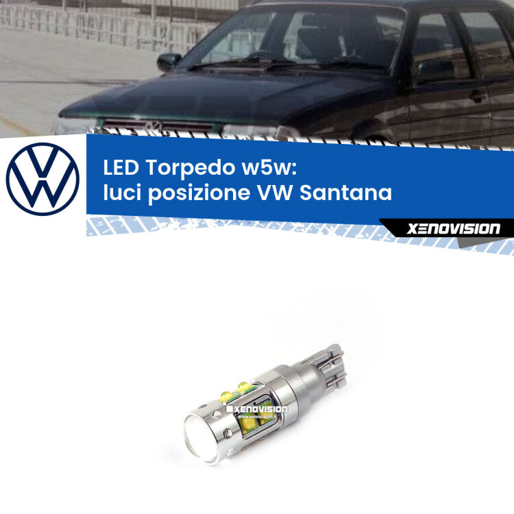 <strong>Luci posizione LED 6000k per VW Santana</strong>  1995-2012. Lampadine <strong>W5W</strong> canbus modello Torpedo.