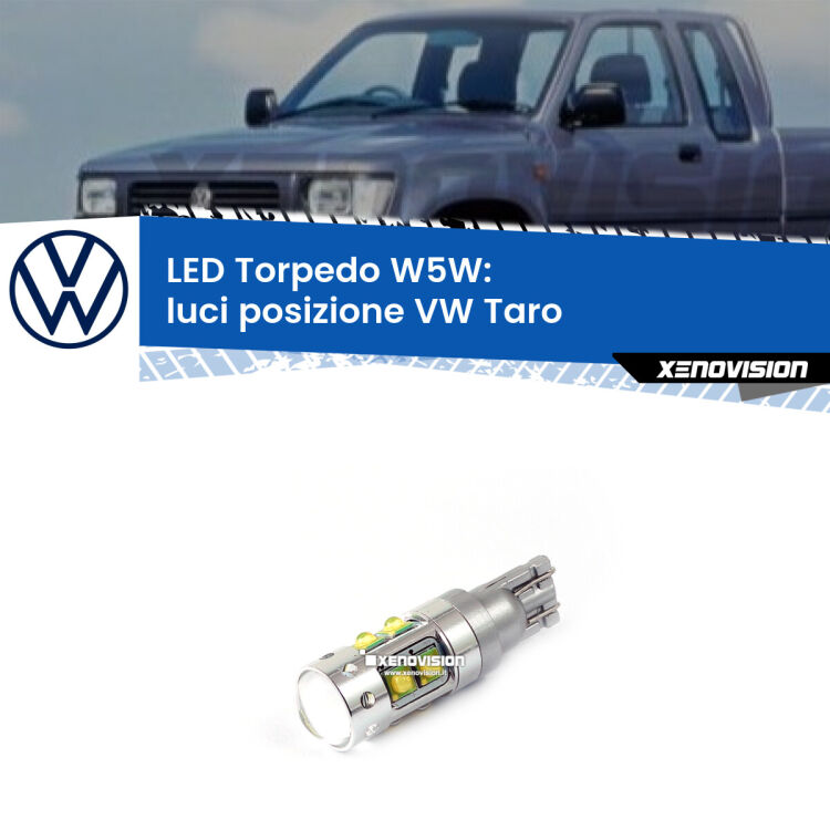 <strong>Luci posizione LED 6000k per VW Taro</strong>  1989-1997. Lampadine <strong>W5W</strong> canbus modello Torpedo.