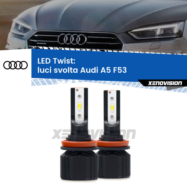 Luci svolta LED Audi A5 F53 2016 - 2020: Twist 11,000Lm <strong>Kit luci svolta LED</strong> per <strong>Audi A5</strong> F53 2016 - 2020. Compatte, impermeabili, senza ventola: praticamente indistruttibili. Top Quality.