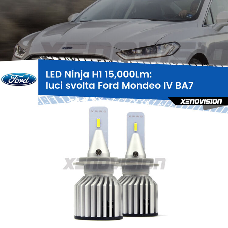 <strong>Kit luci svolta LED specifico per Ford Mondeo IV</strong> BA7 2007 - 2015. Lampade <strong>H1</strong> Canbus da 15.000Lumen di luminosità modello Ninja Xenovision.