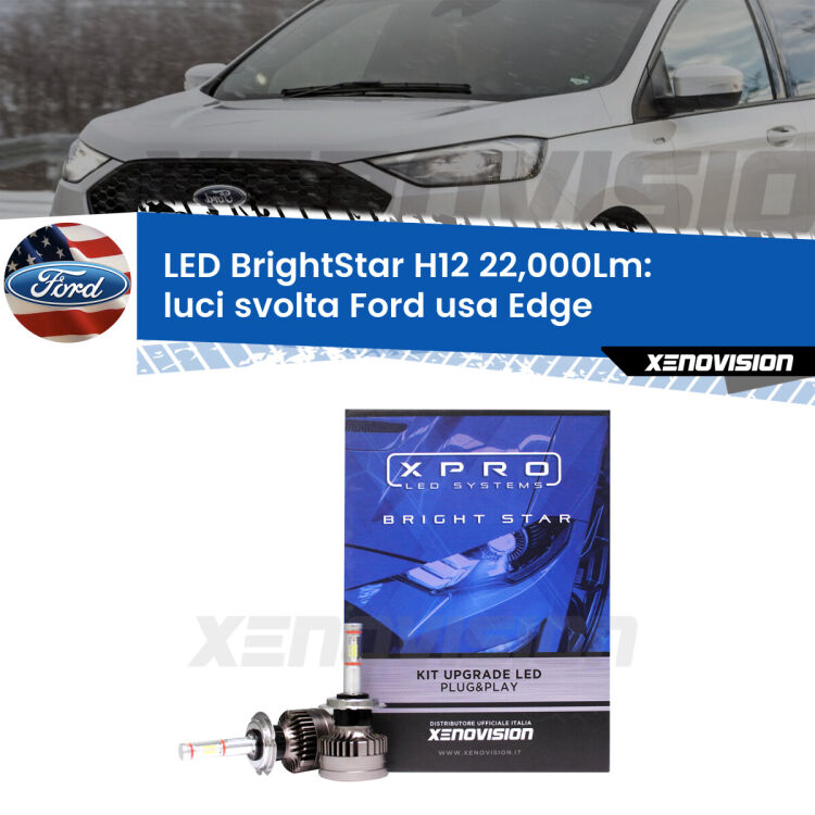 <strong>Kit LED luci svolta per Ford usa Edge</strong>  2015 - 2018. </strong>Coppia lampade Canbus H11 Brightstar da 22,000 Lumen. Qualità Massima.