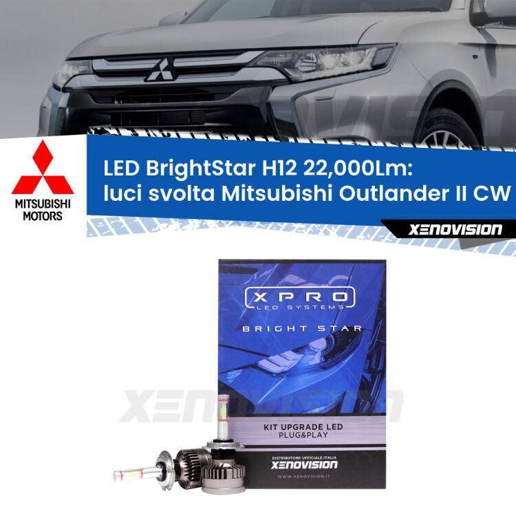 <strong>Kit LED luci svolta per Mitsubishi Outlander II</strong> CW 2006 - 2012. </strong>Coppia lampade Canbus H11 Brightstar da 22,000 Lumen. Qualità Massima.