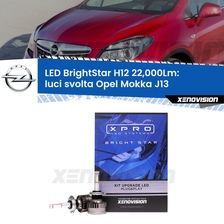<strong>Kit LED luci svolta per Opel Mokka</strong> J13 2012 - 2019. </strong>Coppia lampade Canbus H11 Brightstar da 22,000 Lumen. Qualità Massima.