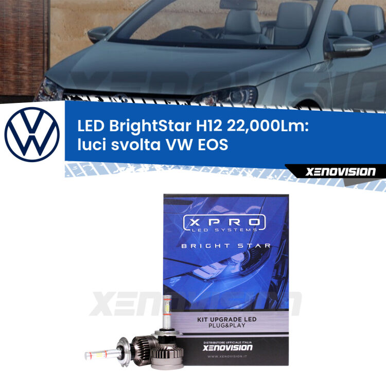 <strong>Kit LED luci svolta per VW EOS</strong>  2006 - 2015. </strong>Coppia lampade Canbus H11 Brightstar da 22,000 Lumen. Qualità Massima.