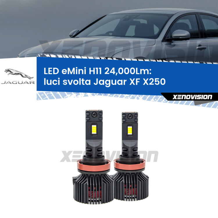 <strong>Kit luci svolta LED specifico per Jaguar XF</strong> X250 2007 - 2011. Lampade <strong>H11</strong> Canbus compatte da 24.000Lumen Eagle Mini Xenovision.