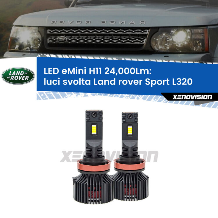 <strong>Kit luci svolta LED specifico per Land rover Sport</strong> L320 2005 - 2013. Lampade <strong>H11</strong> Canbus compatte da 24.000Lumen Eagle Mini Xenovision.