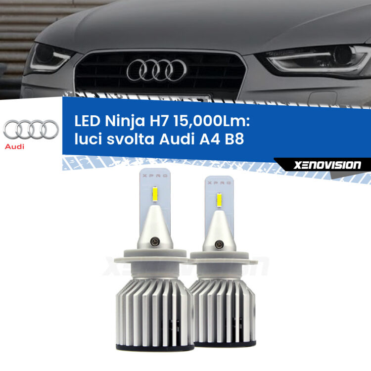 <strong>Kit luci svolta LED specifico per Audi A4</strong> B8 2007 - 2015. Lampade <strong>H7</strong> Canbus da 15.000Lumen di luminosità modello Ninja Xenovision.