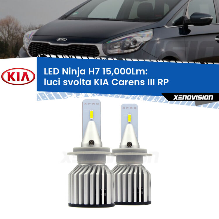<strong>Kit luci svolta LED specifico per KIA Carens III</strong> RP 2012 - 2021. Lampade <strong>H7</strong> Canbus da 15.000Lumen di luminosità modello Ninja Xenovision.