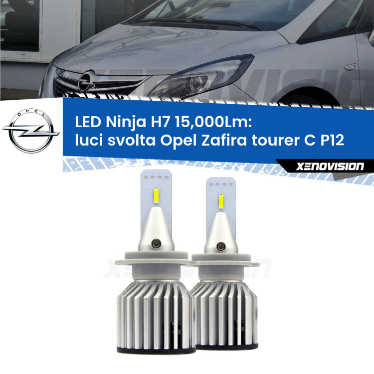 <strong>Kit luci svolta LED specifico per Opel Zafira tourer C</strong> P12 2011 - 2019. Lampade <strong>H7</strong> Canbus da 15.000Lumen di luminosità modello Ninja Xenovision.