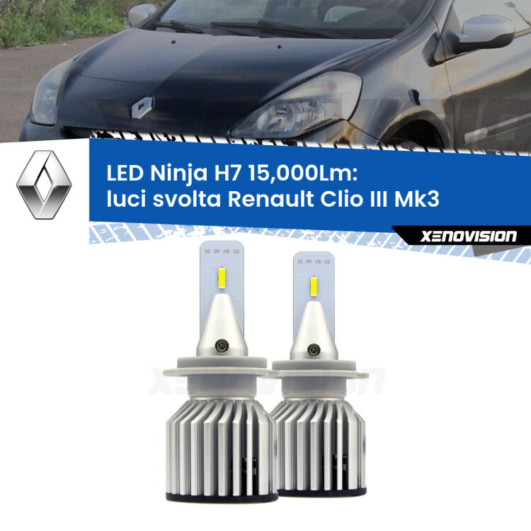 <strong>Kit luci svolta LED specifico per Renault Clio III</strong> Mk3 2005 - 2011. Lampade <strong>H7</strong> Canbus da 15.000Lumen di luminosità modello Ninja Xenovision.