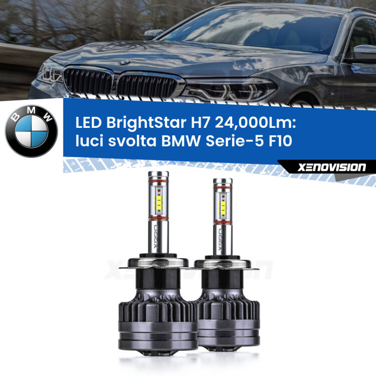 <strong>Kit LED luci svolta per BMW Serie-5</strong> F10 2010 - 2016. </strong>Include due lampade Canbus H7 Brightstar da 24,000 Lumen. Qualità Massima.