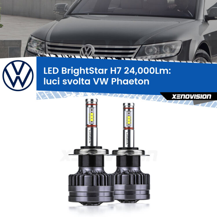 <strong>Kit LED luci svolta per VW Phaeton</strong>  2002 - 2010. </strong>Include due lampade Canbus H7 Brightstar da 24,000 Lumen. Qualità Massima.