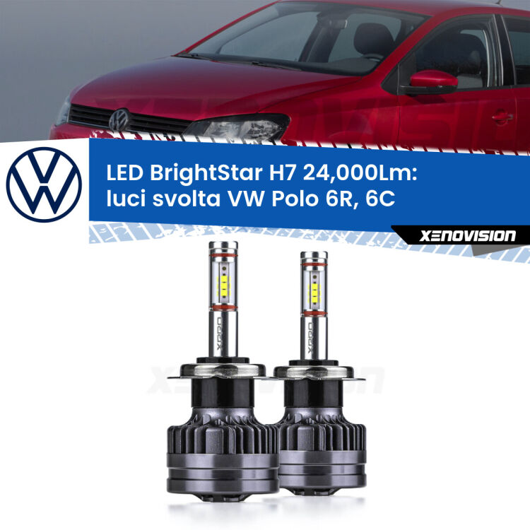 <strong>Kit LED luci svolta per VW Polo</strong> 6R, 6C 2009 - 2016. </strong>Include due lampade Canbus H7 Brightstar da 24,000 Lumen. Qualità Massima.