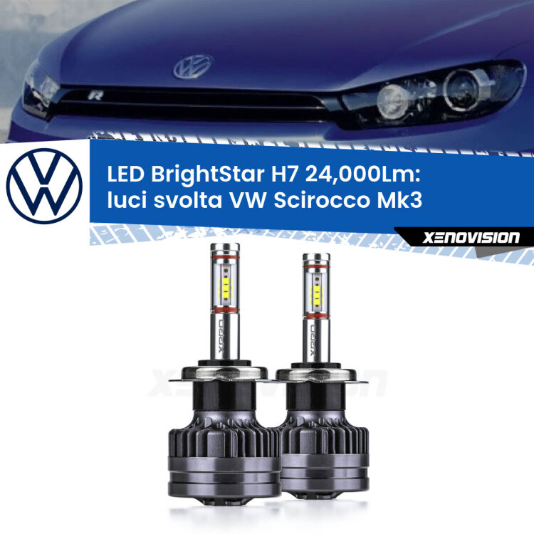 <strong>Kit LED luci svolta per VW Scirocco</strong> Mk3 2008 - 2017. </strong>Include due lampade Canbus H7 Brightstar da 24,000 Lumen. Qualità Massima.
