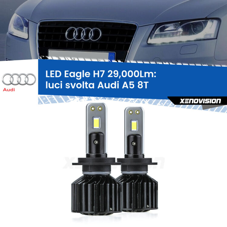 <strong>Kit luci svolta LED specifico per Audi A5</strong> 8T 2007 - 2017. Lampade <strong>H7</strong> Canbus da 29.000Lumen di luminosità modello Eagle Xenovision.