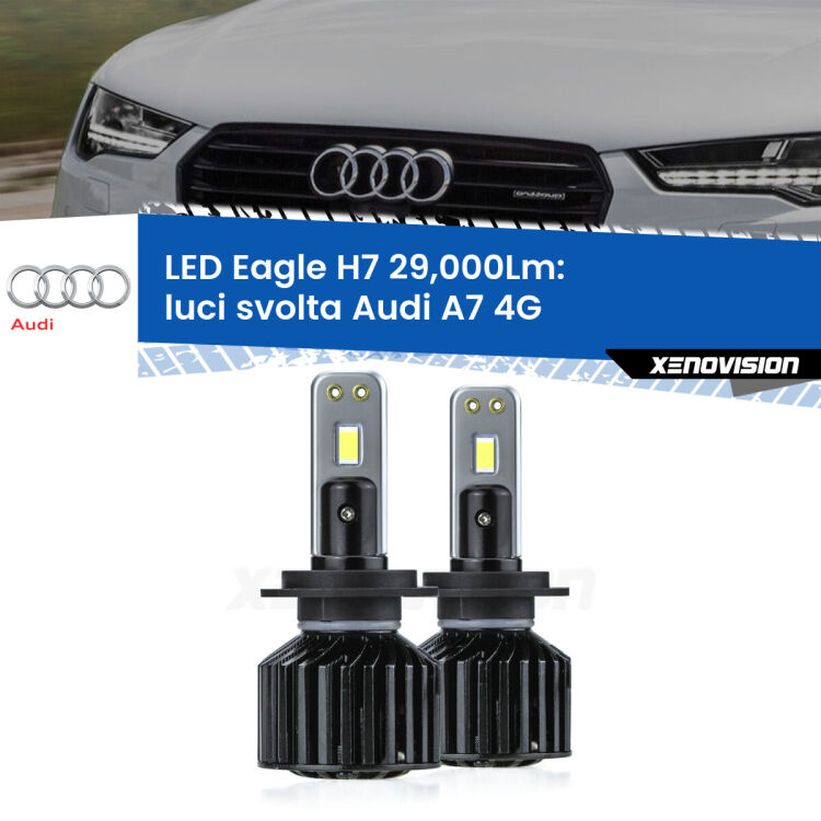 <strong>Kit luci svolta LED specifico per Audi A7</strong> 4G 2010 - 2018. Lampade <strong>H7</strong> Canbus da 29.000Lumen di luminosità modello Eagle Xenovision.