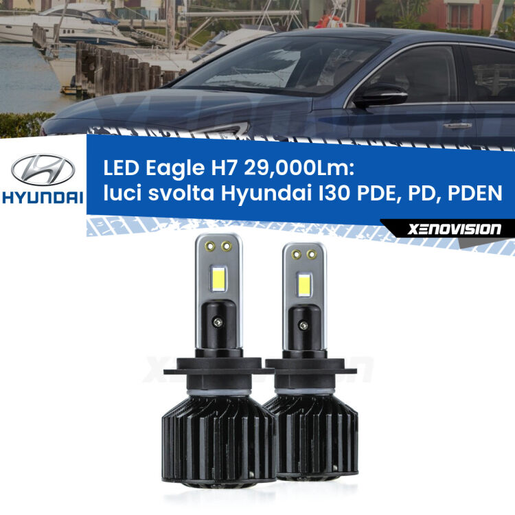 <strong>Kit luci svolta LED specifico per Hyundai I30</strong> PDE, PD, PDEN 2016 in poi. Lampade <strong>H7</strong> Canbus da 29.000Lumen di luminosità modello Eagle Xenovision.