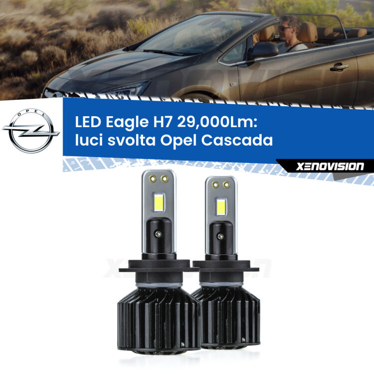 <strong>Kit luci svolta LED specifico per Opel Cascada</strong>  2013 - 2019. Lampade <strong>H7</strong> Canbus da 29.000Lumen di luminosità modello Eagle Xenovision.