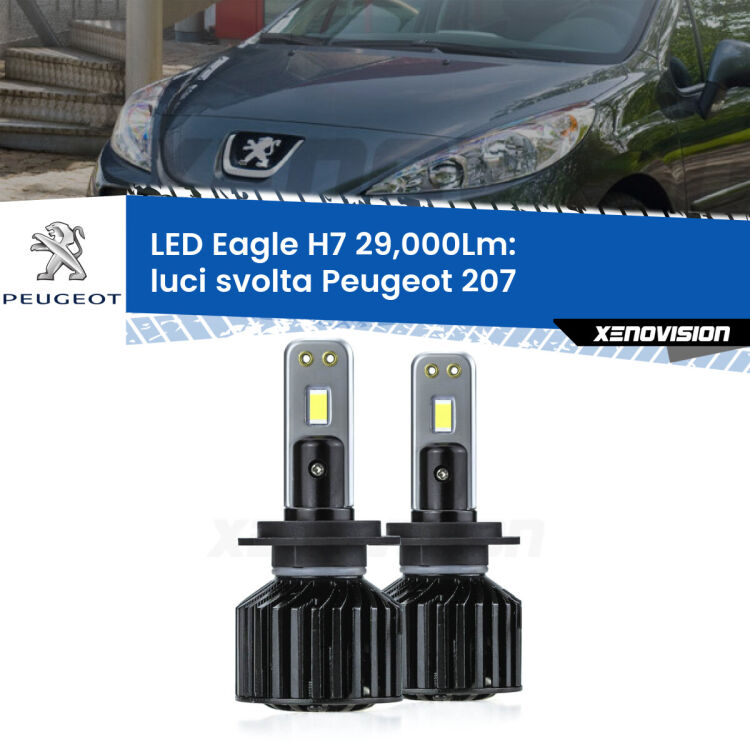 <strong>Kit luci svolta LED specifico per Peugeot 207</strong>  con luci svolta. Lampade <strong>H7</strong> Canbus da 29.000Lumen di luminosità modello Eagle Xenovision.
