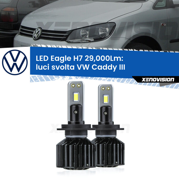 <strong>Kit luci svolta LED specifico per VW Caddy III</strong>  2004 - 2015. Lampade <strong>H7</strong> Canbus da 29.000Lumen di luminosità modello Eagle Xenovision.