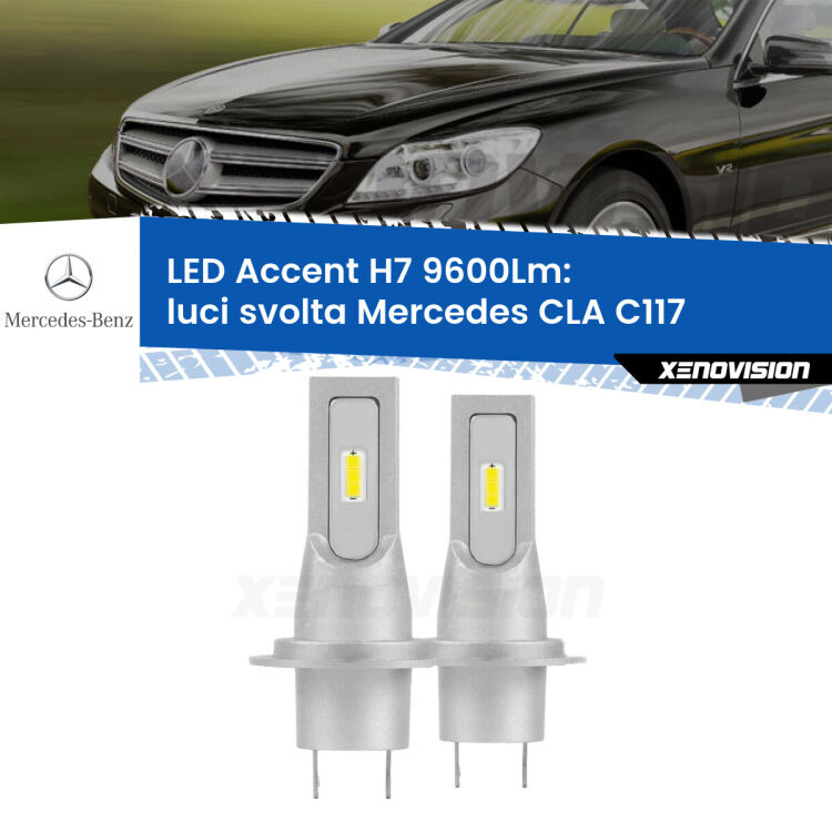 Luci svolta LED H7 9600Lm per Mercedes CLA C117 2012 - 2019 <strong>Kit LED Luci svolta per Mercedes CLA</strong> C117 2012 - 2019.</strong> Coppia lampade <strong>H7</strong> senza ventola e ultracompatte per installazioni in fari senza spazi.