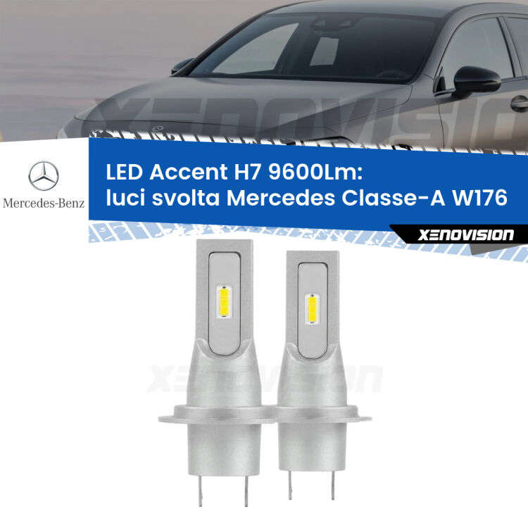 Luci svolta LED H7 9600Lm per Mercedes Classe-A W176 2012 - 2018 <strong>Kit LED Luci svolta per Mercedes Classe-A</strong> W176 2012 - 2018.</strong> Coppia lampade <strong>H7</strong> senza ventola e ultracompatte per installazioni in fari senza spazi.