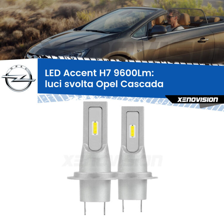 <strong>Kit LED Luci svolta per Opel Cascada</strong>  2013 - 2019.</strong> Coppia lampade <strong>H7</strong> senza ventola e ultracompatte per installazioni in fari senza spazi.
