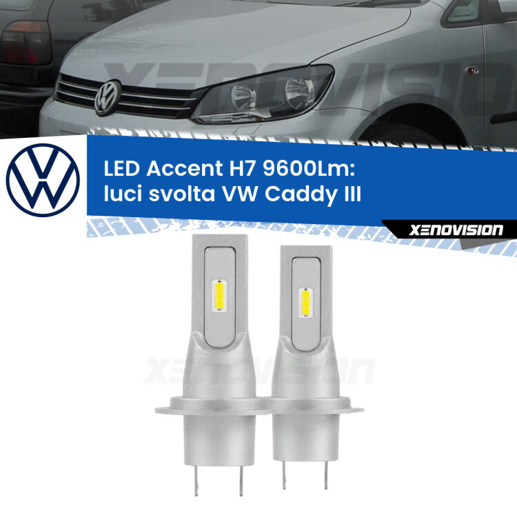 <strong>Kit LED Luci svolta per VW Caddy III</strong>  2004 - 2015.</strong> Coppia lampade <strong>H7</strong> senza ventola e ultracompatte per installazioni in fari senza spazi.