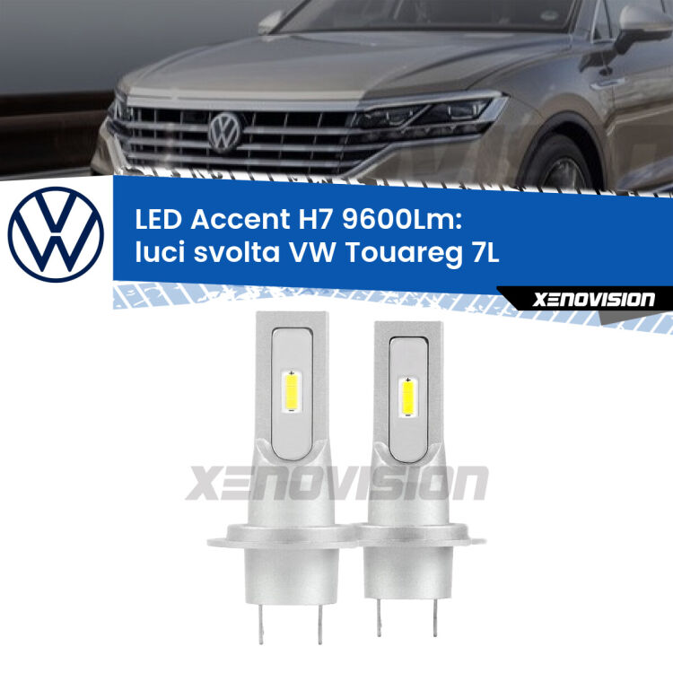 <strong>Kit LED Luci svolta per VW Touareg</strong> 7L 2002 - 2010.</strong> Coppia lampade <strong>H7</strong> senza ventola e ultracompatte per installazioni in fari senza spazi.