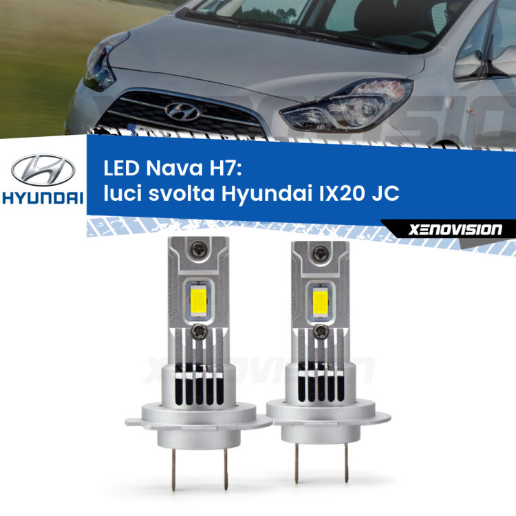 0 Luci svolta LED Hyundai IX20 JC 2010 in poi: H7 Nava <strong>Luci svolta LED no-spie per Hyundai IX20</strong> JC 2010 in poi. Coppia lampade <strong>H7</strong> modello Nava canbus, raffreddate a ventola.