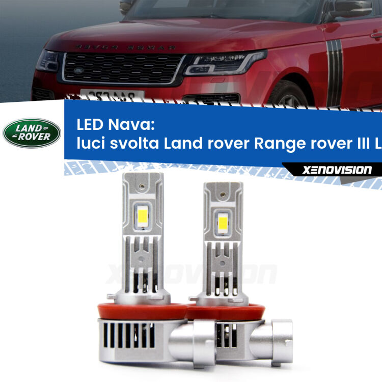 Luci svolta LED Land rover Range rover III L322 2002 - 2009: Nava 20,000Lm <strong>Luci svolta LED no-spie per Land rover Range rover III</strong> L322 2002 - 2009. Coppia lampade <strong>H11</strong>/H9/H8/H16(JP) modello Nava canbus, raffreddate a ventola.