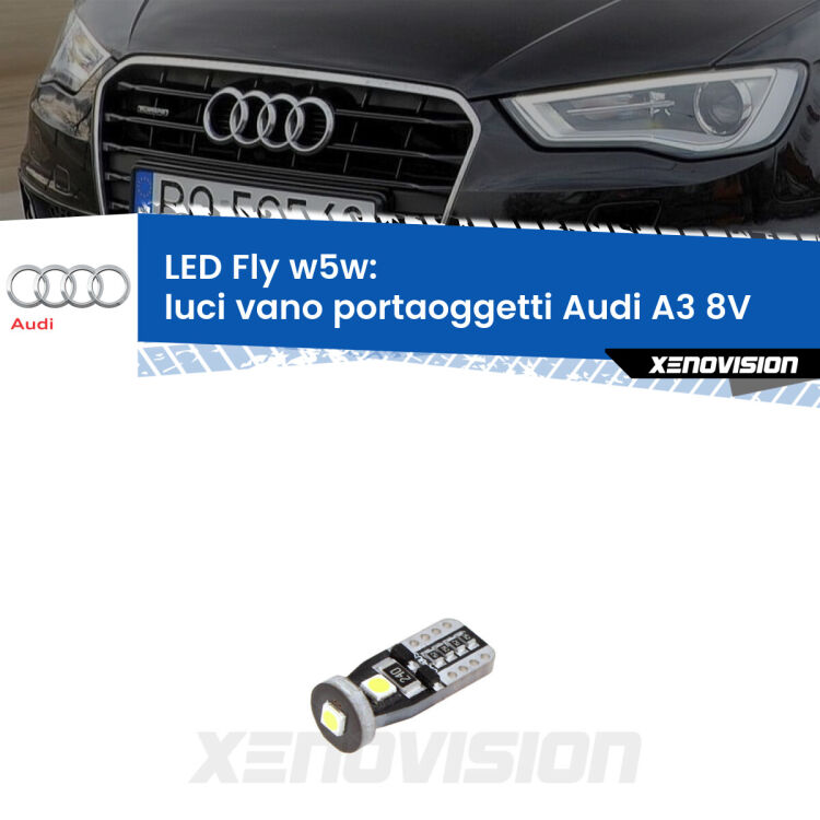 <strong>luci vano portaoggetti LED per Audi A3</strong> 8V 2013 - 2020. Coppia lampadine <strong>w5w</strong> Canbus compatte modello Fly Xenovision.
